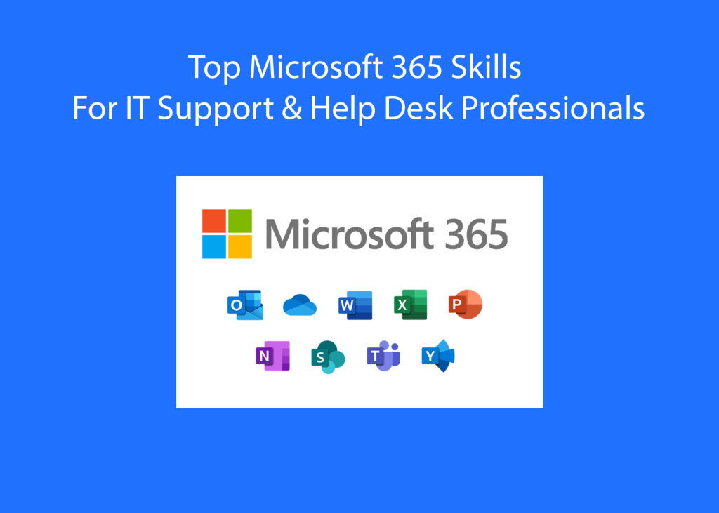 Top Microsoft 365 Skills for IT Support & Help Desk Professionals